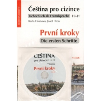 První kroky / Die ersten Schritte + CD - Čeština pro cizince - Josef Hron, Karla Hronová