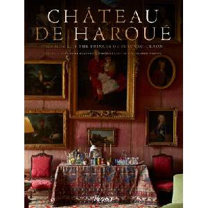 Château de Haroué | Miguel Flores-Vianna (ISBN: 9780789345707)