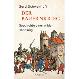 Der Bauernkrieg | Gerd Schwerhoff (ISBN: 9783406821806)