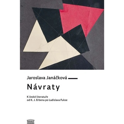 Návraty - K české literatuře od K. J. Erbena po Ladislava Fukse