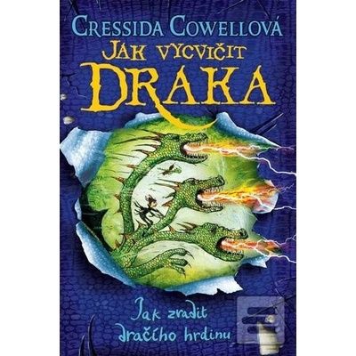 Jak zradit dračího hrdinu - Cressida Cowell