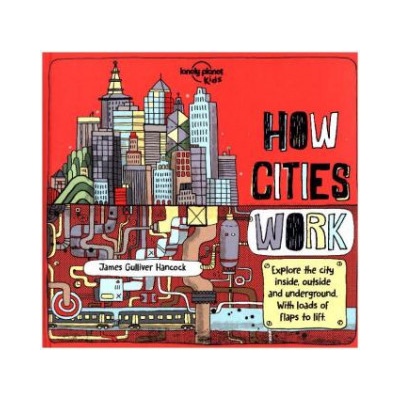 Lonely Planet Kids How Cities Work