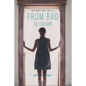 From Bad to Cursed | Katie Alender (ISBN: 9781423137771)