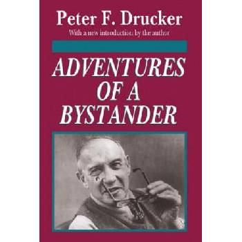 Image 1 of Adventures of a Bystander | Peter Ferdinand Drucker