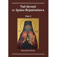 Nad slovami sv. Ignáca Brjančaninova