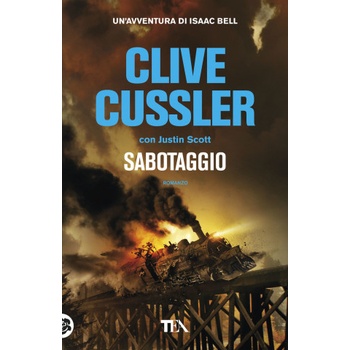 Sabotaggio | Clive Cussler, Justin Scott, A. Raffo