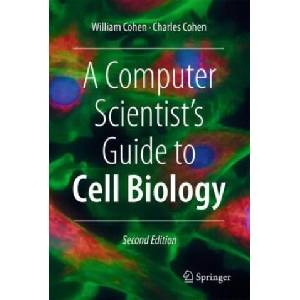 A Computer Scientist's Guide to Cell Biology (ISBN: 9783031559068)