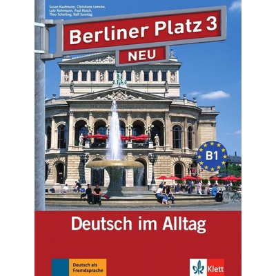 Berliner Platz 3 NEU 3. diel učebnice nemčiny s PZ + 2 CD