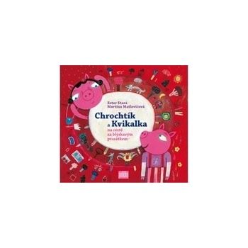 Chrochtík a Kvikalka
