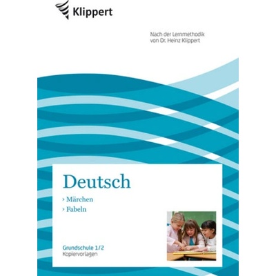 Deutsch 1/2, Märchen - Fabeln