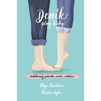 Deník plný lásky - Olga Bušková, Martin Agler