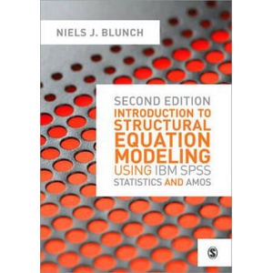 Introduction to Structural Equation Modeling Using IBM SPSS Statistics and Amos | Niels Blunch (2012)