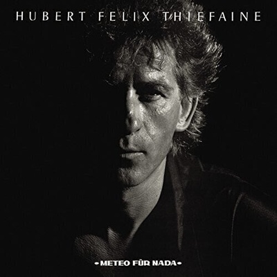Hubert Félix Thiéfaine - Meteo Für Nada (Reissue) (LP) (889854881214)