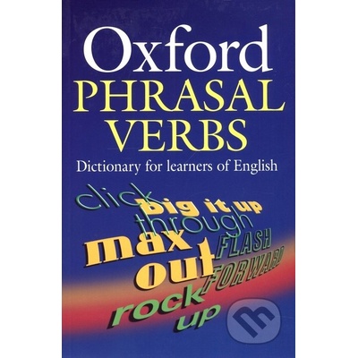 Oxford Phrasal Verbs for learners of English New Ed.