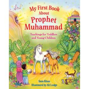 My First Book About Prophet Muhammad (ISBN: 9780860377023)