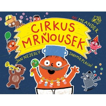 Cirkus mrňousek - Jan Nejedlý