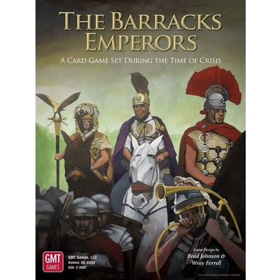 GMT The Barracks Emperors