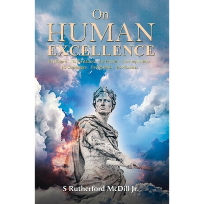 On Human Excellence - S Rutherford McDill Jr.