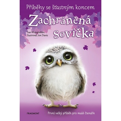 Příběhy se šťastným koncem Zachráněná sovička - Sue Mongredien