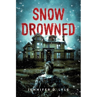 Snow Drowned | Jennifer Lyle