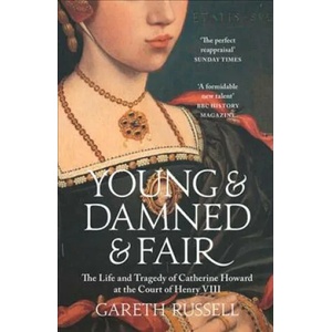 Young and Damned and Fair | Gareth Russell (ISBN: 9780008128289)