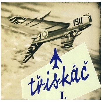 Třískáč - I.