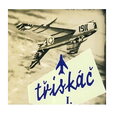 Třískáč - I.