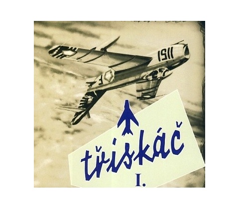Třískáč - I.