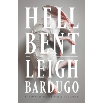 Hell Bent Bardugo LeighPevná vazba