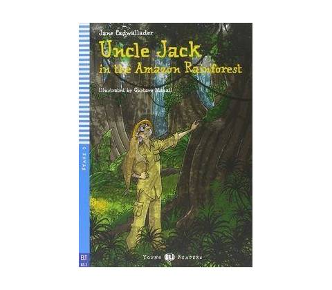 Uncle Jack and the Amazon Rainforest