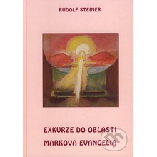 Exkurze do oblasti Markova evangelia - Rudolf Steiner