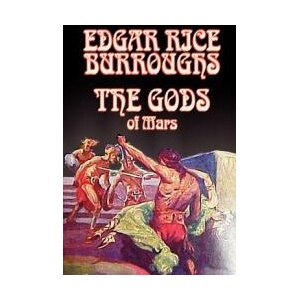 The Gods of Mars | Edgar Rice Burroughs (ISBN: 9780809599851)
