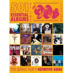 501 Essential Albums of the '90s | Graff, Gary (ISBN: 9780760389034)