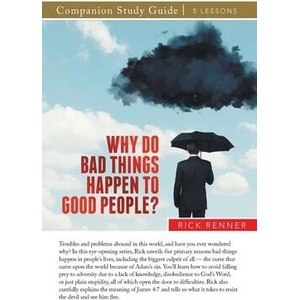 Why Do Bad Things Happen to Good People? Study Guide | Rick Renner (ISBN: 9781667511559)