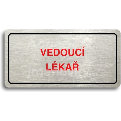 ACCEPT Piktogram VEDOUCÍ LÉKAŘ - stříbrná tabulka - barevný tisk