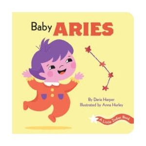 Little Zodiac Book: Baby Aries | Anna Hurley (ISBN: 9781797202273)