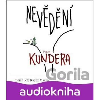 Nevědění - Mácha Radúz - Kundera
