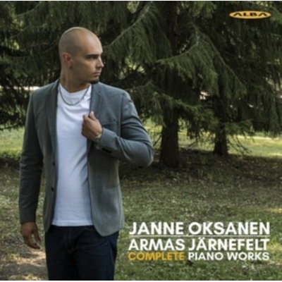 JANNE OKSANEN - Armas Jarnefelt - Complete Piano Works CD