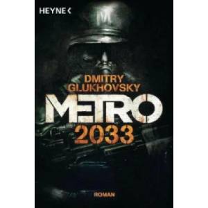 Metro 2033 | Dmitry Glukhovsky, M. David Drevs (2012)