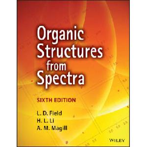 Organic Structures from Spectra | L. D. Field, H. L. Li, A. M. Magill (ISBN: 9781119524809)
