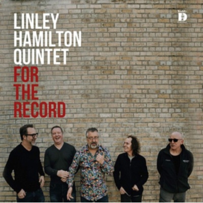 For the Record - Linley Hamilton Quintet CD