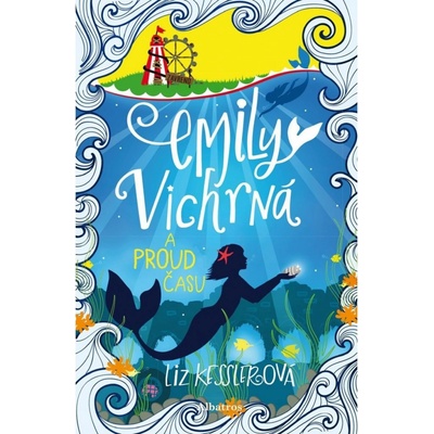 Emily Vichrná a proud času - Liz Kessler