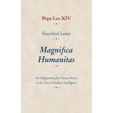 Encyclical Letter Magnifica Humanitas – On Safeguarding the Human Person in the Time of Artificial Intelligence