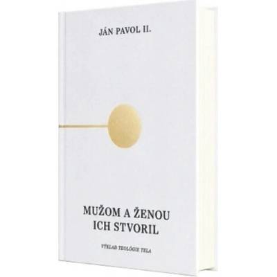 Teológia tela: Mužom a ženou ich stvoril
