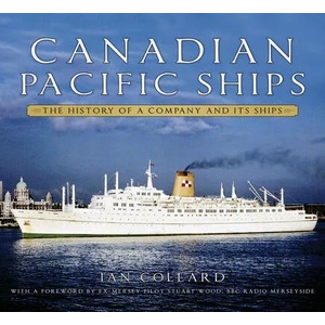 Canadian Pacific Ships | Ian Collard (ISBN: 9780750998758)