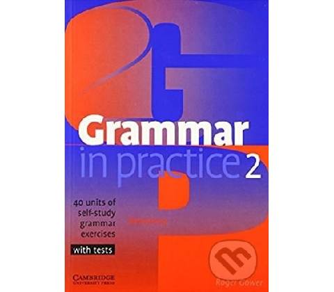 Grammar in Practice 2 Gower Roger