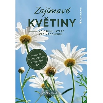 Zajímavé květiny - Weber Ewald