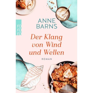 Der Klang von Wind und Wellen | Anne Barns (ISBN: 9783499016448)