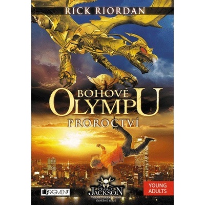 Bohové Olympu: Proroctví - Rick Riordan