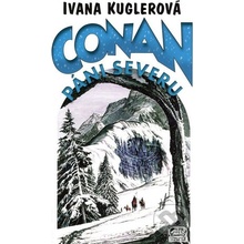 Conan: Páni severu Kuglerová Ivana]